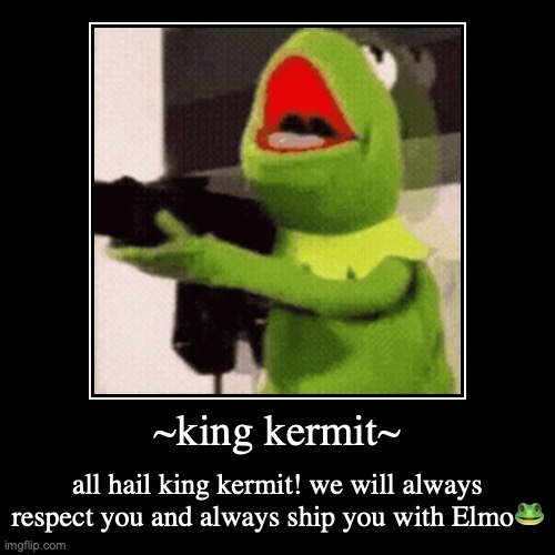 a letter to kermit | image tagged in funny,demotivationals | made w/ Imgflip demotivational maker