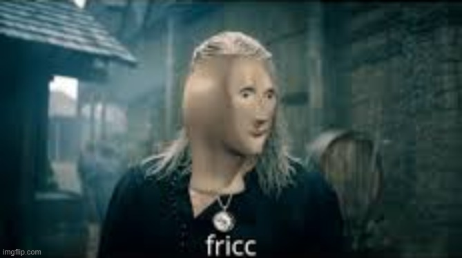 meme man fricc | image tagged in meme man fricc | made w/ Imgflip meme maker
