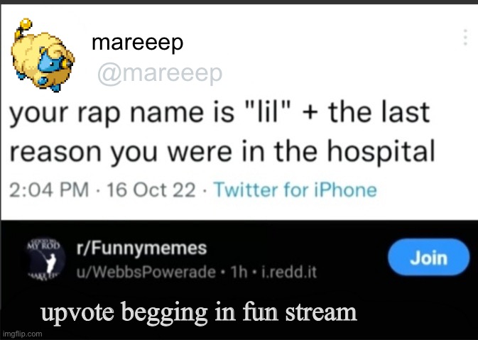 the post above is gay | mareeep; @mareeep; upvote begging in fun stream | image tagged in your rap name is | made w/ Imgflip meme maker