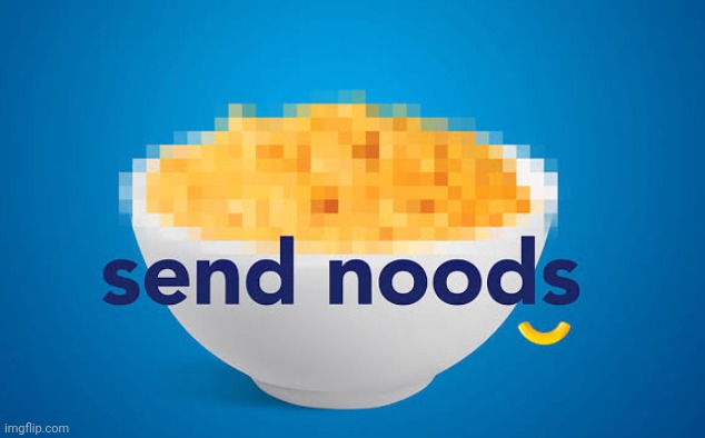 . | image tagged in kraft mac n cheese | made w/ Imgflip meme maker