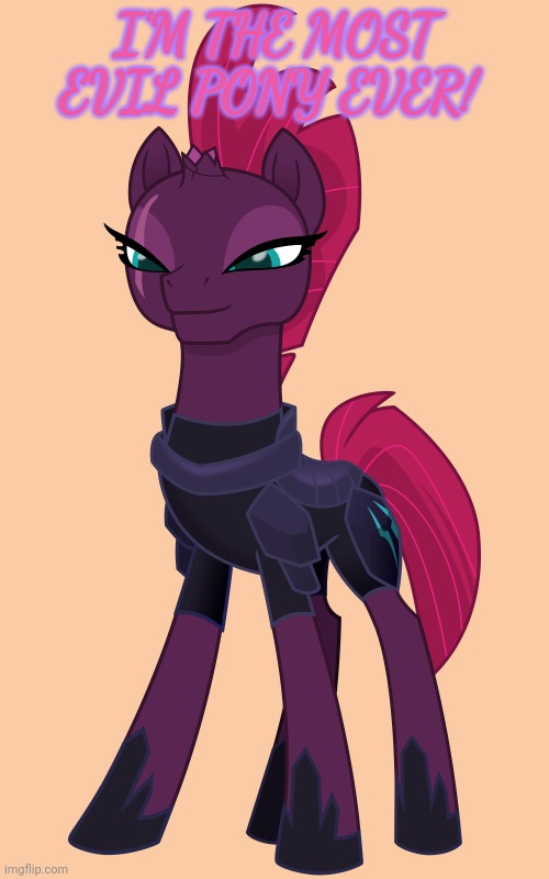 Fizzlepop | I'M THE MOST EVIL PONY EVER! | image tagged in fizzlepop | made w/ Imgflip meme maker