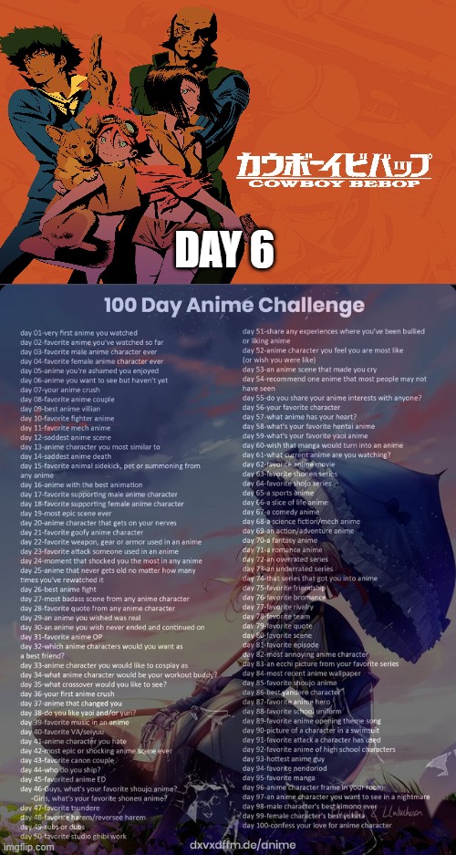 day 6 | DAY 6 | image tagged in 100 day anime challenge,anime | made w/ Imgflip meme maker
