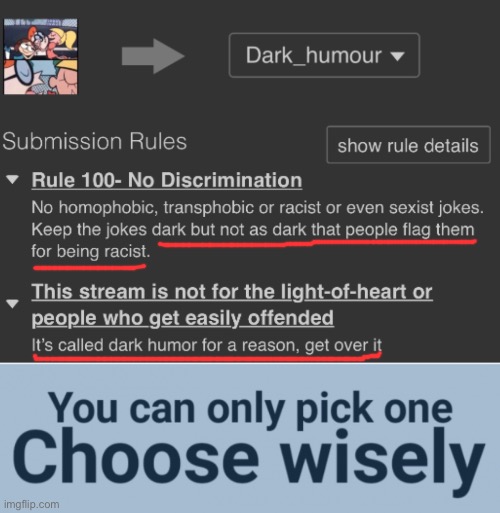 Dark_Humour stream has impossible rules | image tagged in choose wisely | made w/ Imgflip meme maker