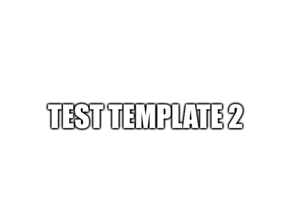 Test 2 Blank Meme Template