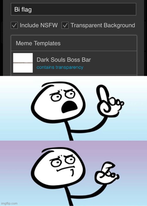 Bi flag result is dark souls | image tagged in can't argue with that / technically not wrong | made w/ Imgflip meme maker