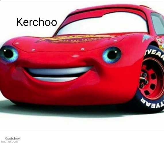 kerchoo | Kerchoo | image tagged in kerchoo | made w/ Imgflip meme maker