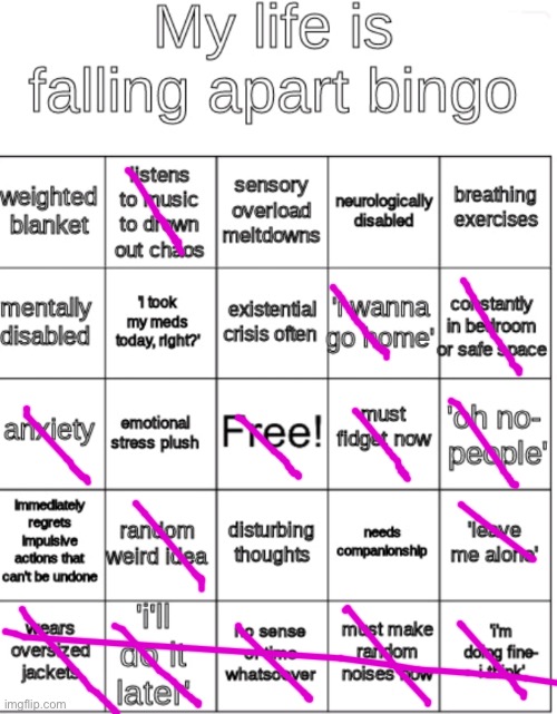 Found it | image tagged in my life is falling apart bingo | made w/ Imgflip meme maker