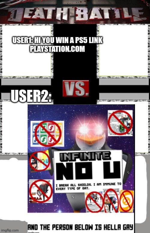 USER1: HI YOU WIN A PS5 LINK
PLAYSTATION.COM USER2: | made w/ Imgflip meme maker