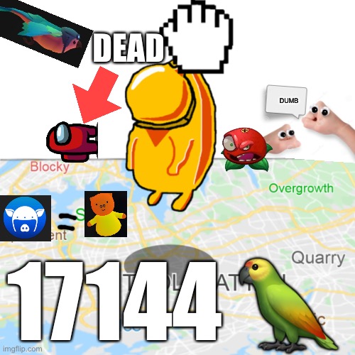 DEAD 17144 ? DUMB | made w/ Imgflip meme maker