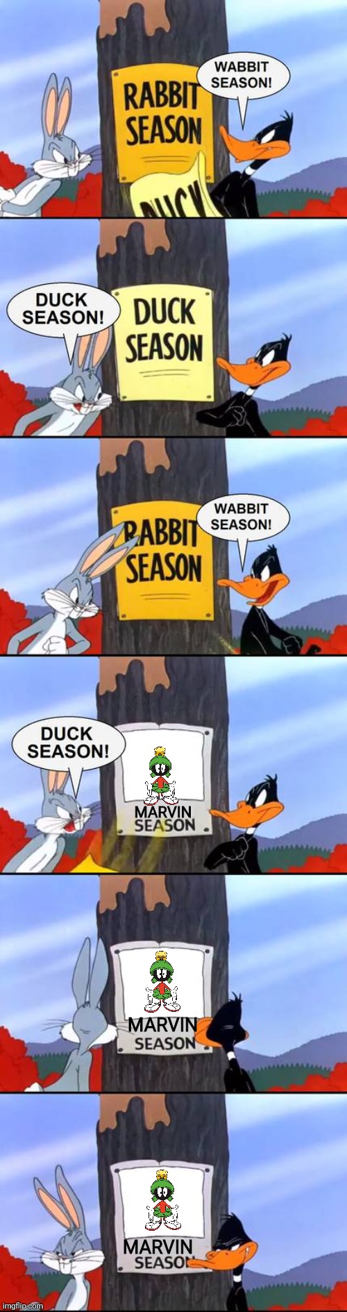wabbit season duck season elmer season | MARVIN; MARVIN; MARVIN | image tagged in wabbit season duck season elmer season,looney tunes | made w/ Imgflip meme maker