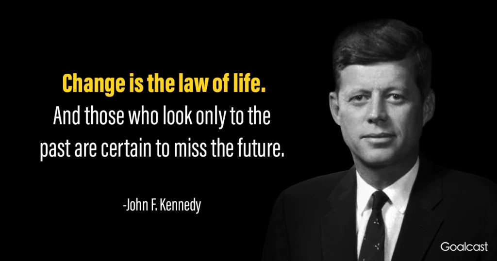 JFK quote change Blank Meme Template
