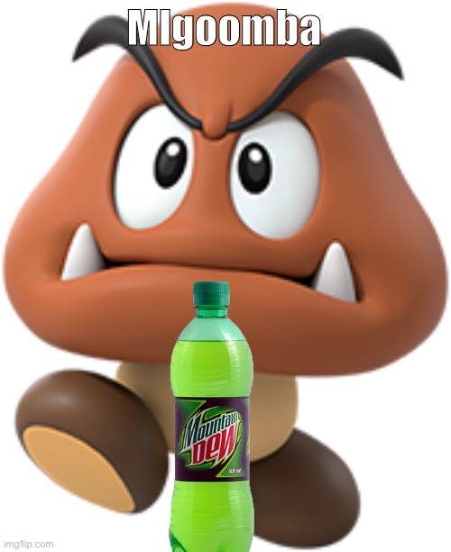 Mlgoomba | image tagged in goomba | made w/ Imgflip meme maker