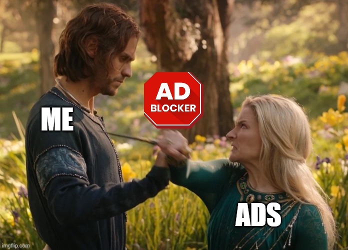 ME; ADS | made w/ Imgflip meme maker