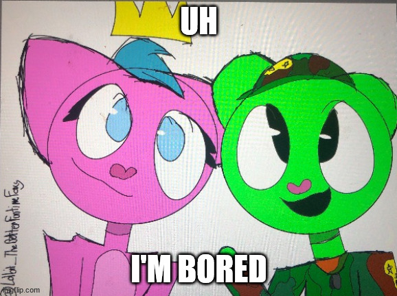 flippy x kitty drawn by Lolbit_TheBetterFuntimeFoxy | UH; I'M BORED | image tagged in flippy x kitty drawn by lolbit_thebetterfuntimefoxy | made w/ Imgflip meme maker