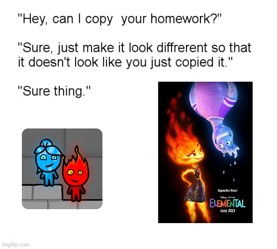 I like the original | image tagged in hey can i copy your homework,disney,memes | made w/ Imgflip meme maker