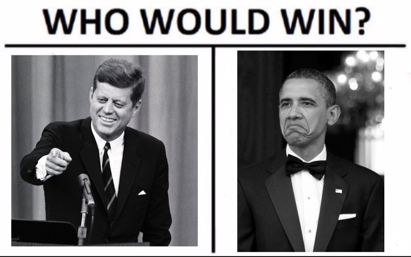 High Quality Who would win JFK vs Obama Blank Meme Template