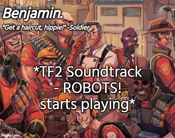 with these link bots it's gonna be MvM | *TF2 Soundtrack - ROBOTS! starts playing* | image tagged in tf2 temp | made w/ Imgflip meme maker