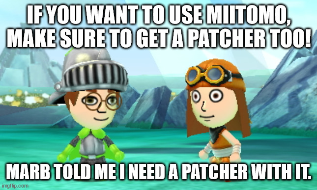 Miitopia We'll Be Right Back | IF YOU WANT TO USE MIITOMO, MAKE SURE TO GET A PATCHER TOO! MARB TOLD ME I NEED A PATCHER WITH IT. | image tagged in miitopia we'll be right back | made w/ Imgflip meme maker