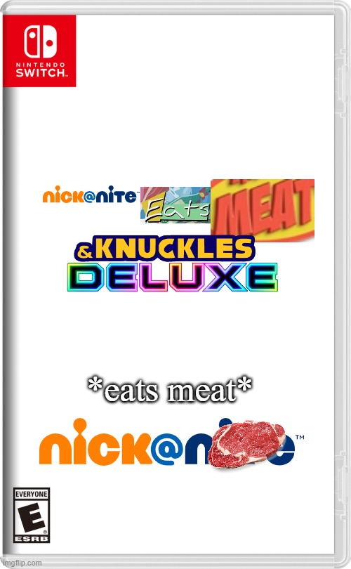 Nintendo Switch | *eats meat* | image tagged in nintendo switch,expand dong,nickelodeon,meat | made w/ Imgflip meme maker