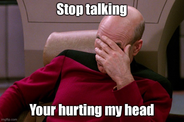 stop talking | Stop talking Your hurting my head | image tagged in stop talking | made w/ Imgflip meme maker