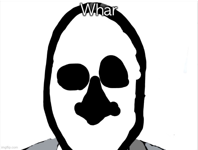 whar | Whar | image tagged in whar | made w/ Imgflip meme maker