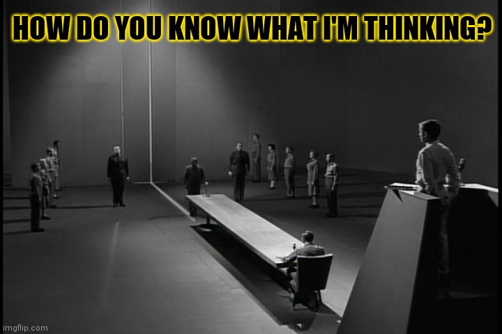 The Obsolete Man | HOW DO YOU KNOW WHAT I'M THINKING? | image tagged in the obsolete man | made w/ Imgflip meme maker