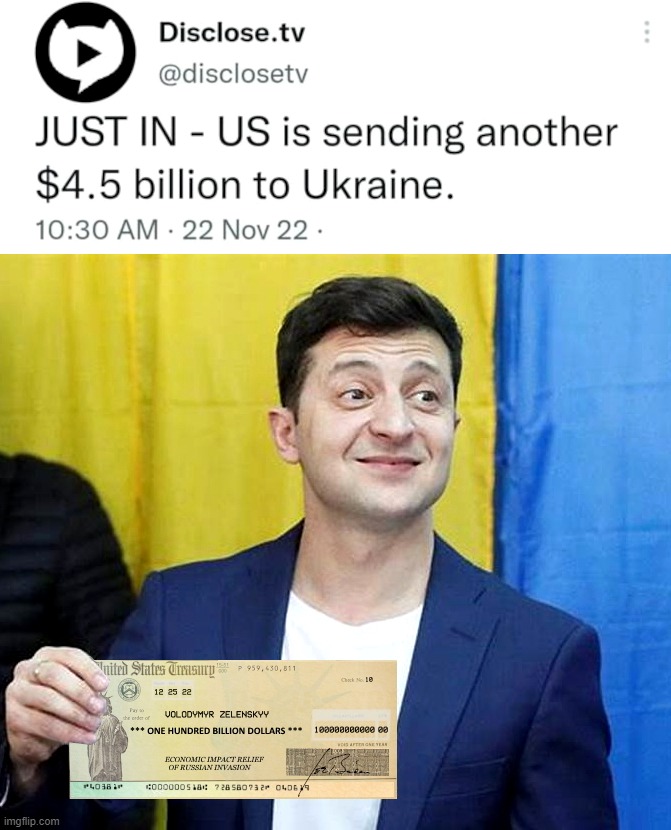 $100,000,000,000.00 courtesy of U.S. Taxpayers | image tagged in biden,ukraine,foreign policy,congress,government corruption,fake war | made w/ Imgflip meme maker