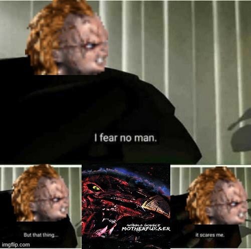 chucky vs thankskilling | image tagged in i fear no man,chucky,thanksgiving,horror movie | made w/ Imgflip meme maker