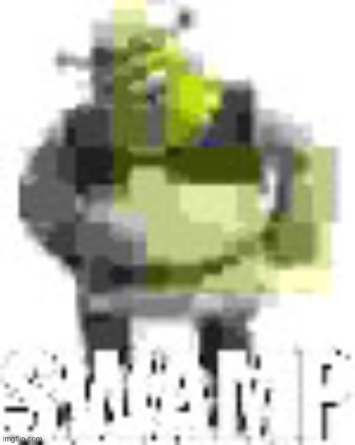 SWAMP | image tagged in shrek | made w/ Imgflip meme maker