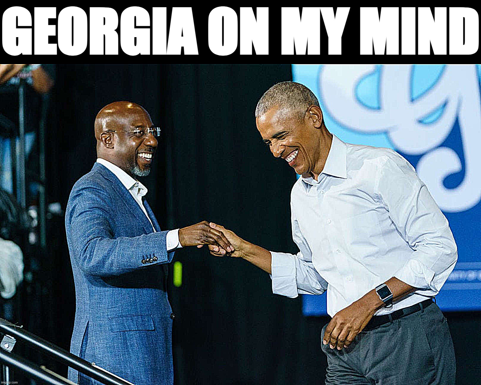 Sen. Warnock faces his second runoff election in 2 years - with a little help from his friends. | GEORGIA ON MY MIND | image tagged in barack obama and raphael warnock | made w/ Imgflip meme maker