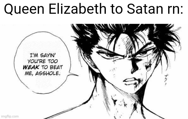 "HOW COME SHE WON'T DIE?! | Queen Elizabeth to Satan rn: | image tagged in pie charts | made w/ Imgflip meme maker