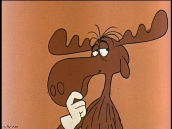 Thinkin Bullwinkle | image tagged in thinkin bullwinkle | made w/ Imgflip meme maker