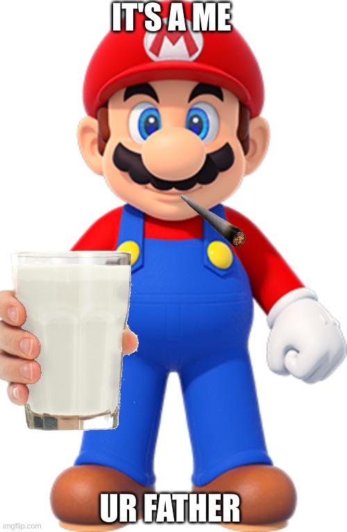 OMG DAD |  IT'S A ME; UR FATHER | image tagged in father,milk | made w/ Imgflip meme maker