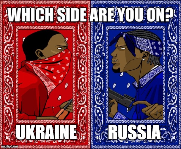 just two loser countries - who cares if one is "underdog" (it's nazi, too) | UKRAINE; RUSSIA | image tagged in which side are you on | made w/ Imgflip meme maker