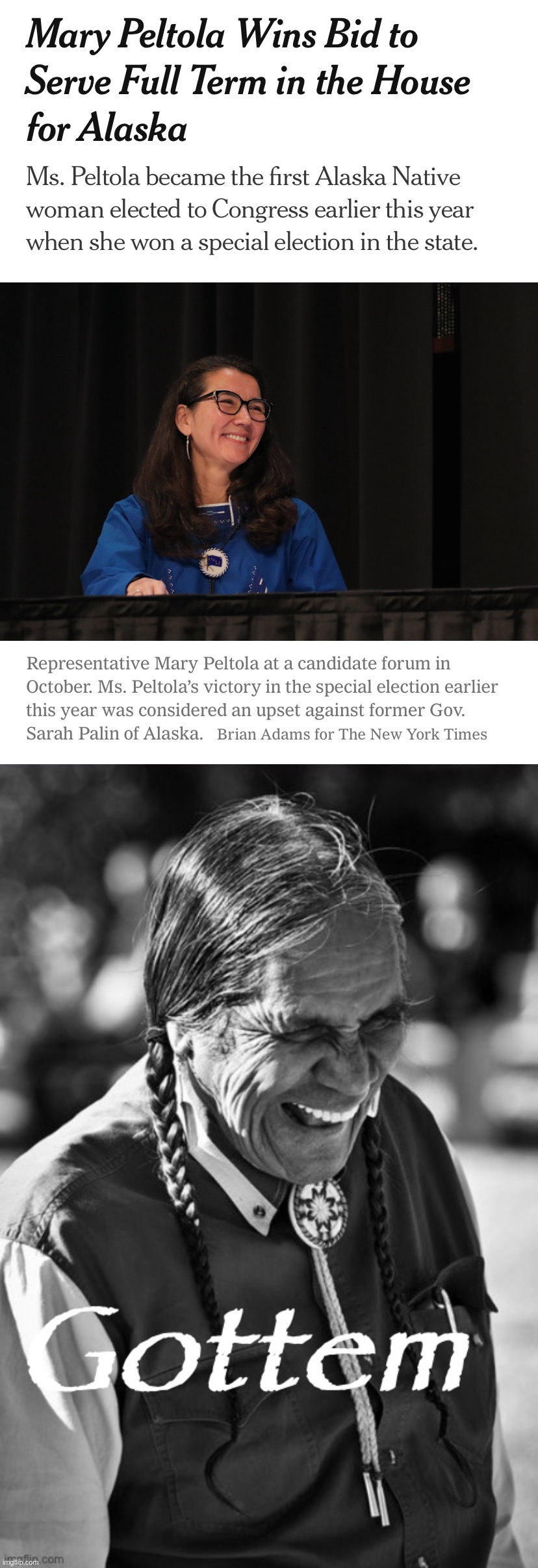 Huge win on many levels. Congratulations, Mary. | image tagged in mary peltola wins,laughing native american gottem,native american,native,democrat,alaska | made w/ Imgflip meme maker