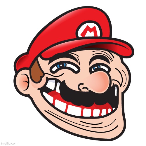 Mario Troll | image tagged in mario troll | made w/ Imgflip meme maker