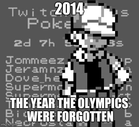 2014 THE YEAR THE OLYMPICS WERE FORGOTTEN | made w/ Imgflip meme maker