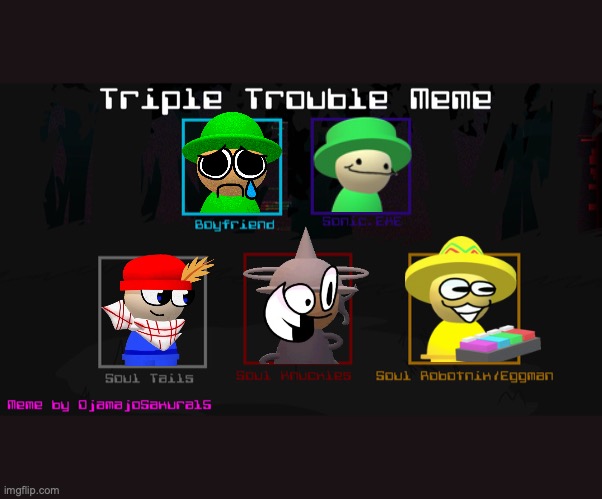 Triple-BamSona (CONCEPT) | image tagged in fnf triple trouble template | made w/ Imgflip meme maker