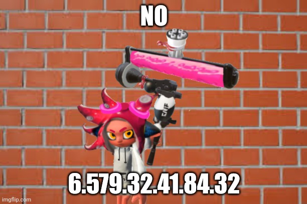 NO 6.579.32.41.84.32 | made w/ Imgflip meme maker