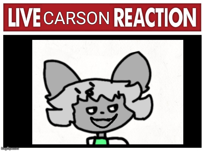 CARSON | made w/ Imgflip meme maker