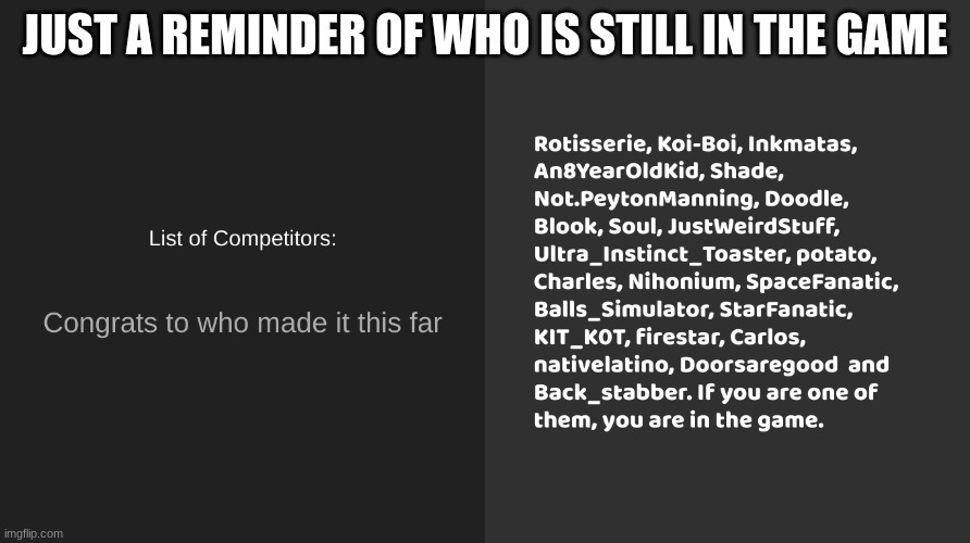 JUST A REMINDER OF WHO IS STILL IN THE GAME | made w/ Imgflip meme maker