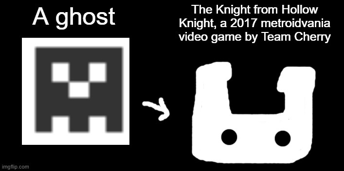 Changed my profile picture again | The Knight from Hollow Knight, a 2017 metroidvania video game by Team Cherry; A ghost | image tagged in hollow knight,ghost,profile picture | made w/ Imgflip meme maker