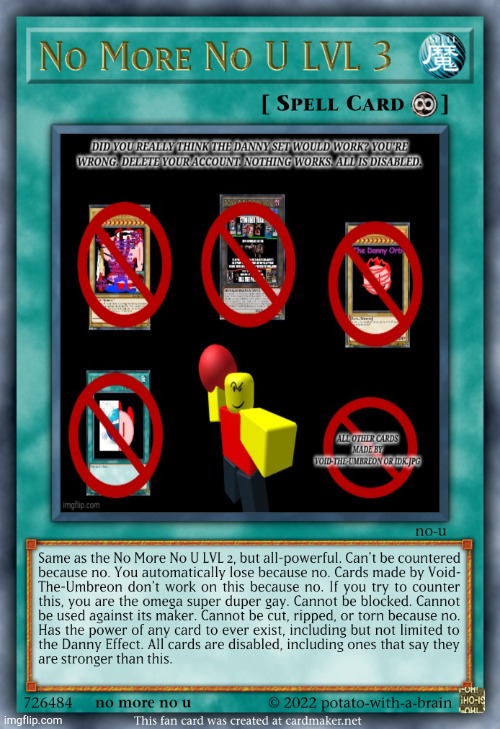 No More No U LVL 3 | image tagged in no more no u lvl 3 | made w/ Imgflip meme maker