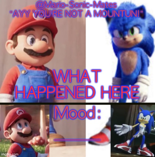 post below has the hot potato btw | WHAT HAPPENED HERE; ————— | image tagged in mario-sonic-mates announcement template | made w/ Imgflip meme maker