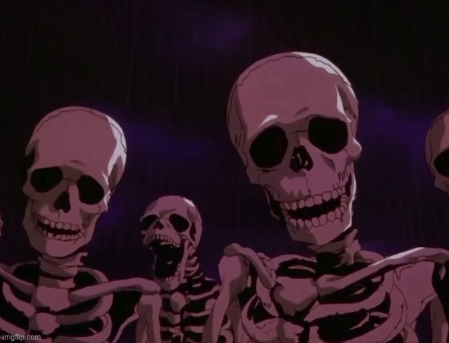 Berserk skeletons | image tagged in berserk skeletons | made w/ Imgflip meme maker