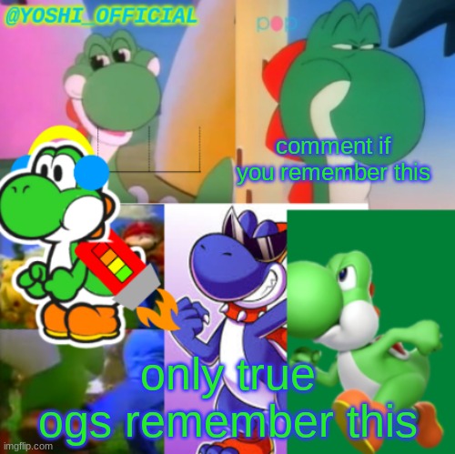 Yoshi_Official Announcement Temp v2 | comment if you remember this; only true ogs remember this | image tagged in yoshi_official announcement temp v2 | made w/ Imgflip meme maker