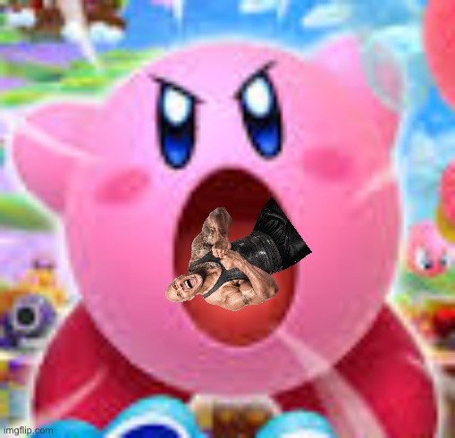 image tagged in kirby eats everything | made w/ Imgflip meme maker