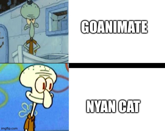 Nyan cat over Goanimate | GOANIMATE; NYAN CAT | image tagged in squidward drake | made w/ Imgflip meme maker