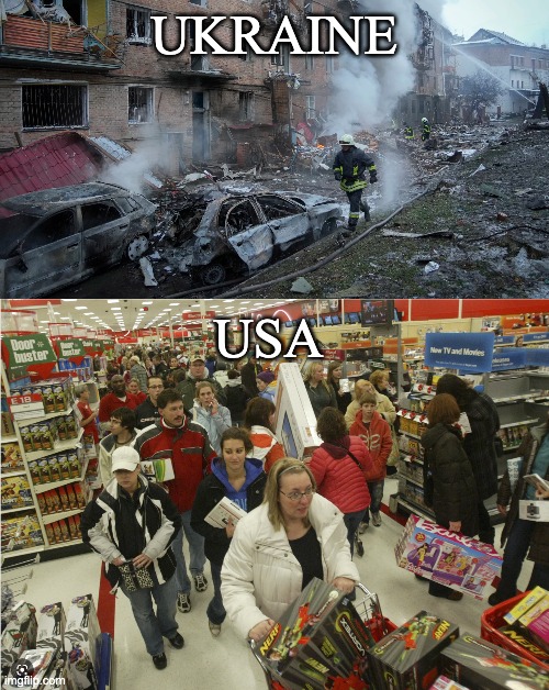 Check your priorities, folks! | UKRAINE; USA | image tagged in holidays,black friday,thanksgiving,capitalism,ukraine | made w/ Imgflip meme maker