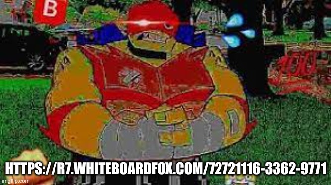 BIG | HTTPS://R7.WHITEBOARDFOX.COM/72721116-3362-9771 | image tagged in big | made w/ Imgflip meme maker